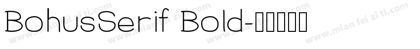 BohusSerif Bold字体转换
